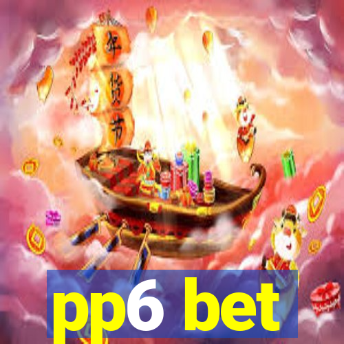 pp6 bet